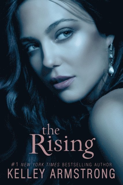 Kelley Armstrong - Rising, E-bok