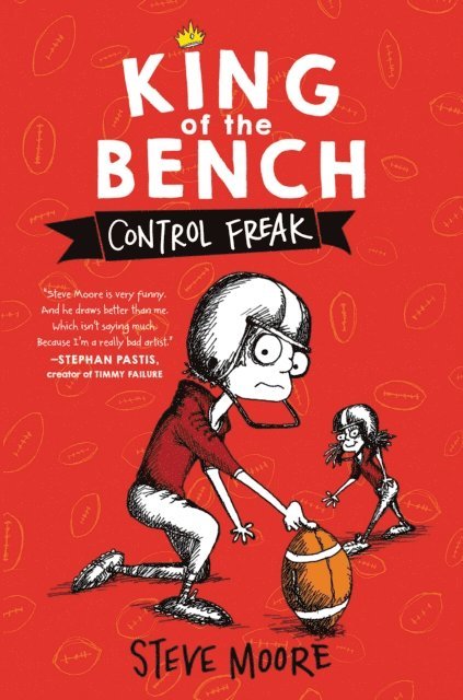 Steve Moore - King of the Bench: Control Freak, E-bok