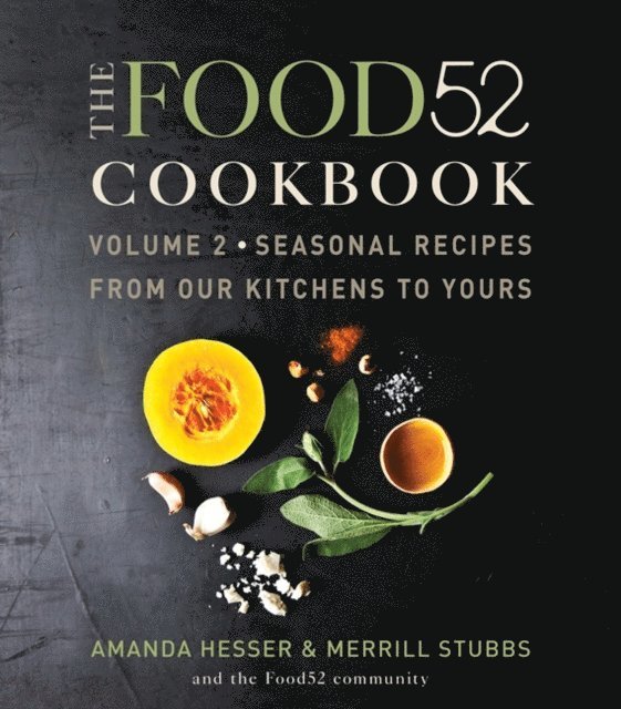 Merrill Stubbs, Amanda Hesser - Food52 Cookbook, Volume 2, E-bok