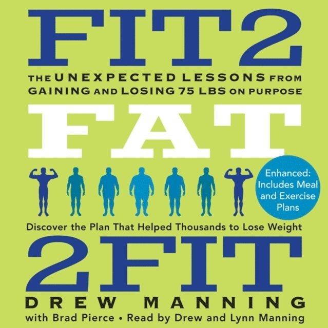 Drew Manning - Fit2Fat2Fit, Ljudbok