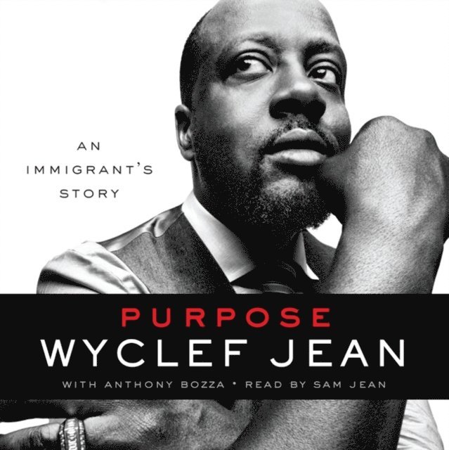 Anthony Bozza, Wyclef Jean - Purpose, Ljudbok