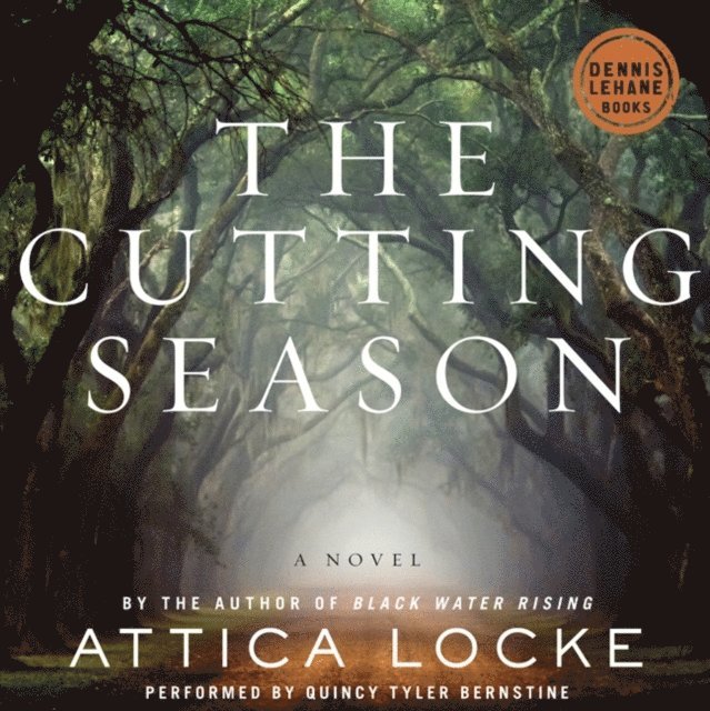 Attica Locke - Cutting Season, Ljudbok