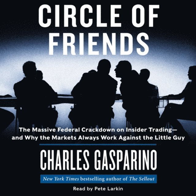 Charles Gasparino - Circle of Friends, Ljudbok