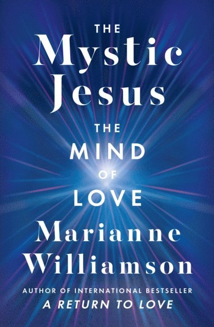 Marianne Williamson - Mystic Jesus, E-bok