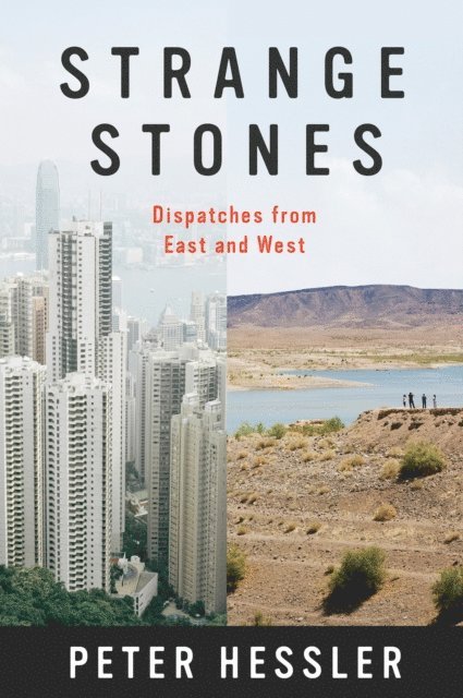 Peter Hessler - Strange Stones, E-bok