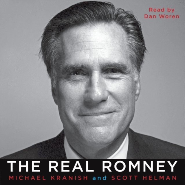 Scott Helman, Michael Kranish - Real Romney, Ljudbok