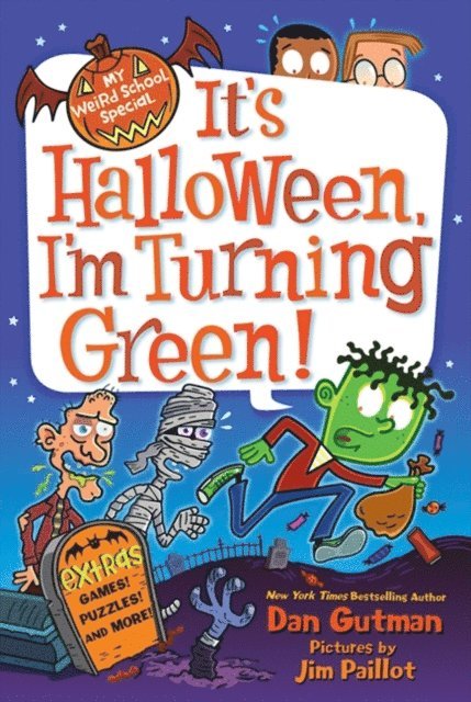Dan Gutman - My Weird School Special: It's Halloween, I'm Turning Green!, E-bok