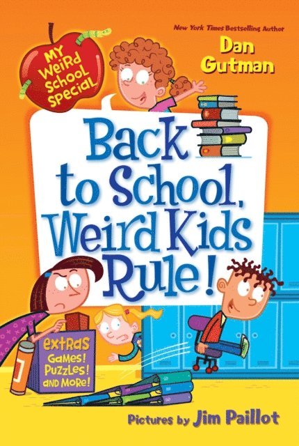 Dan Gutman - My Weird School Special: Back to School, Weird Kids Rule!, E-bok