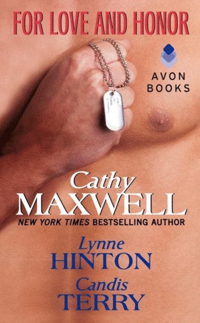 Candis Terry, Lynne Hinton, Cathy Maxwell - For Love and Honor, E-bok