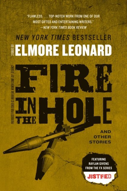 Elmore Leonard - Fire in the Hole, E-bok