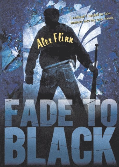Alex Flinn - Fade to Black, E-bok