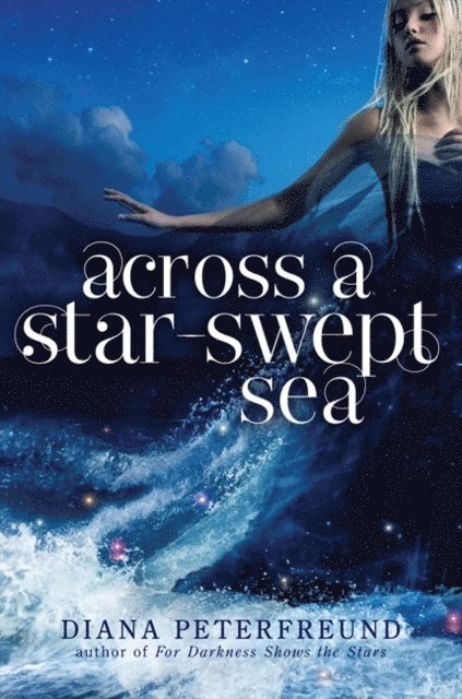 Diana Peterfreund - Across a Star-Swept Sea, E-bok