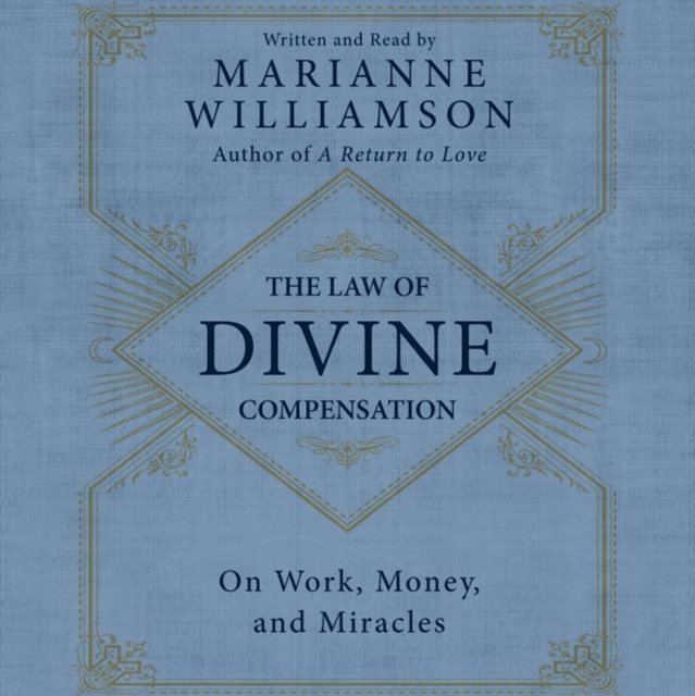 Marianne Williamson - Law of Divine Compensation, Ljudbok
