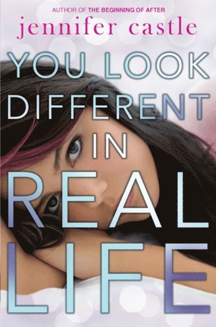 Jennifer Castle - You Look Different in Real Life, E-bok