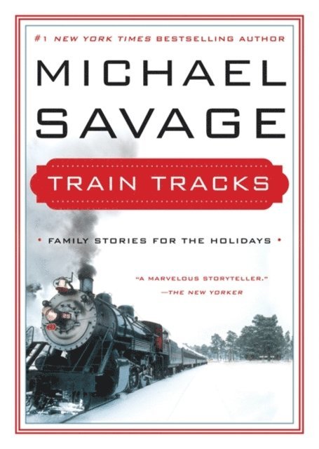 Michael Savage - Train Tracks, E-bok
