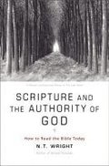 Scripture and the Authority of God: How to Read the Bible Today