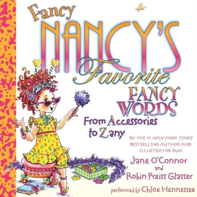 Robin Preiss Glasser, Jane O'Connor - Fancy Nancy's Favorite Fancy Words, Ljudbok