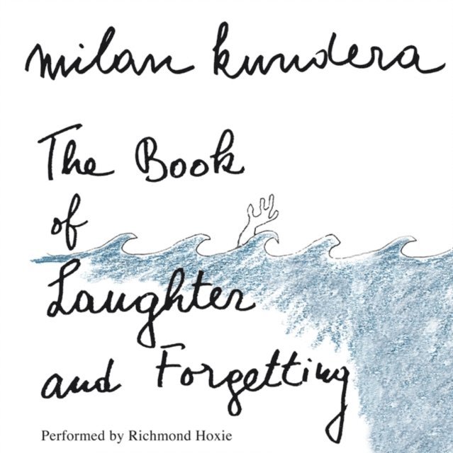 Milan Kundera - Book of Laughter and Forgetting, Ljudbok