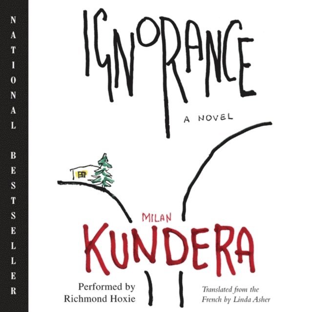 Milan Kundera - Ignorance, Ljudbok