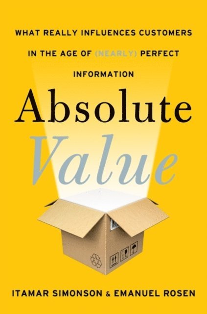 Emanuel Rosen, Itamar Simonson - Absolute Value, E-bok