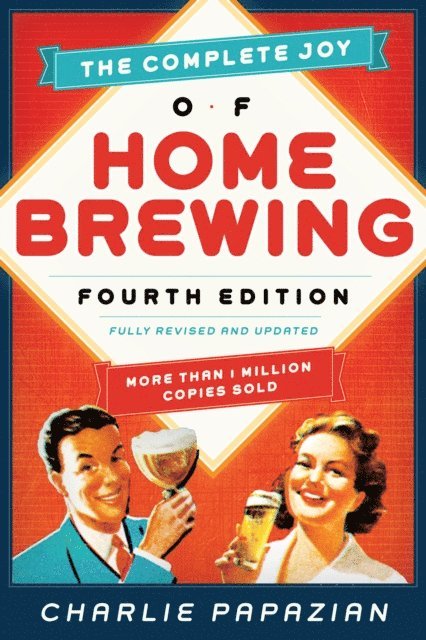 Charlie Papazian - Complete Joy of Homebrewing, E-bok