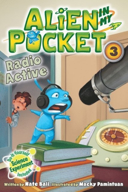Nate Ball - Alien in My Pocket #3: Radio Active, E-bok