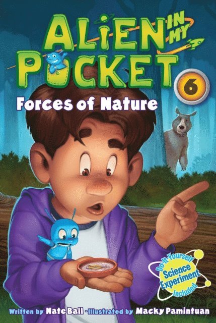 Nate Ball - Alien in My Pocket #6: Forces of Nature, E-bok