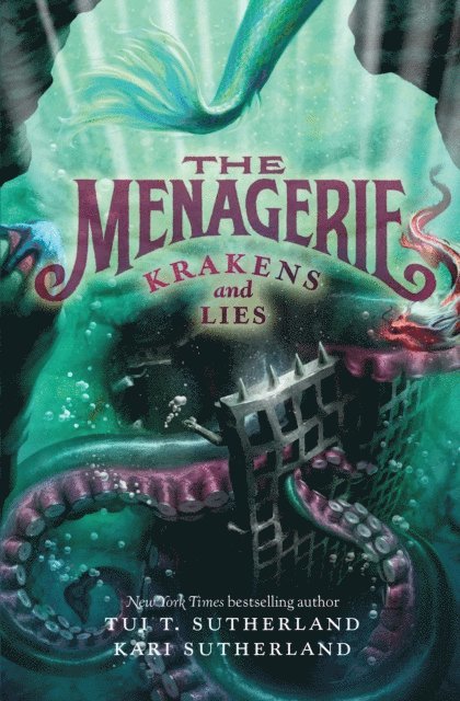Kari H. Sutherland, Tui T Sutherland - Menagerie: Krakens and Lies, E-bok