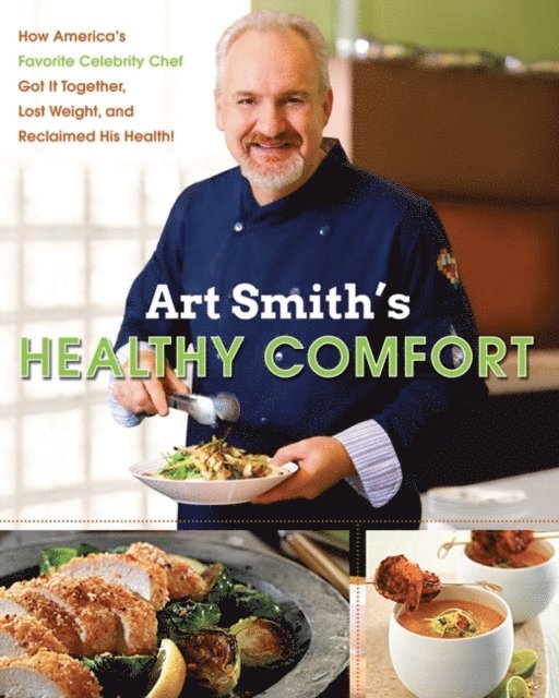 Art Smith - Art Smith's Healthy Comfort, E-bok