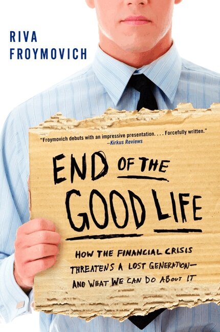 Riva Froymovich - End of The Good Life, Häftad