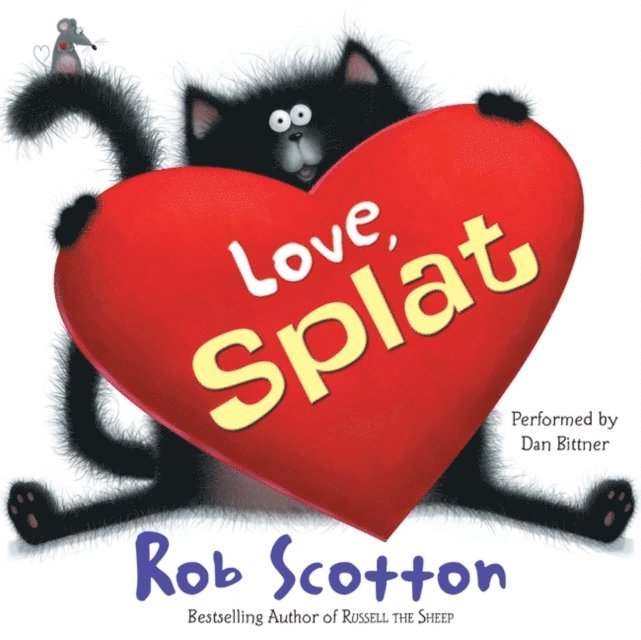 Rob Scotton - Love, Splat, Ljudbok