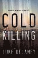 Cold Killing av Luke Delaney