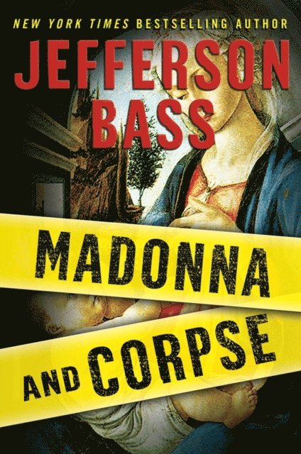 Jefferson Bass - Madonna and Corpse, E-bok