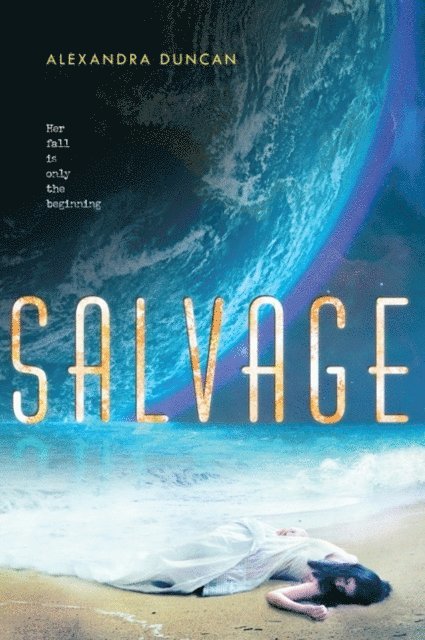 Alexandra Duncan - Salvage, E-bok