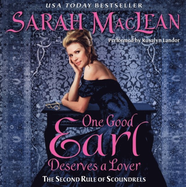 Sarah MacLean - One Good Earl Deserves a Lover, Ljudbok