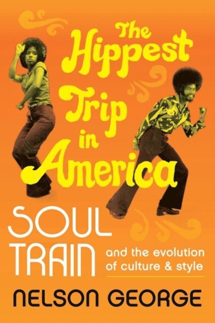 Nelson George - Hippest Trip in America, E-bok
