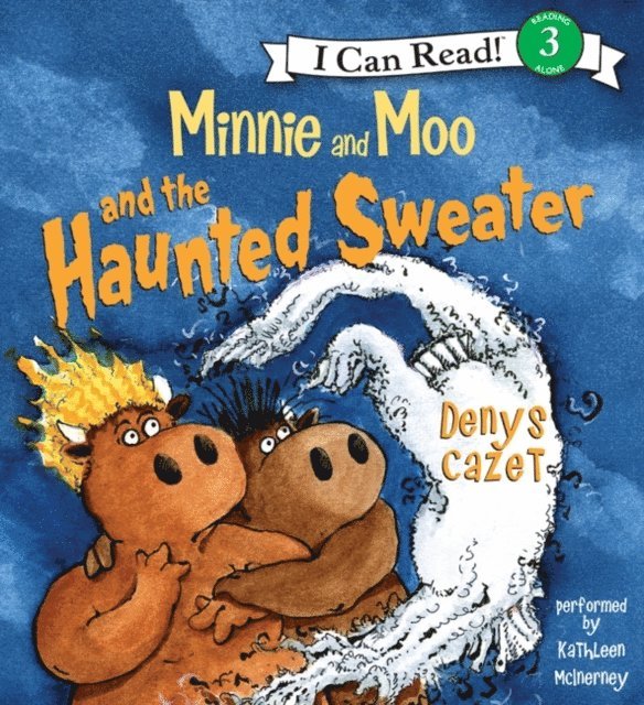 Denys Cazet - Minnie and Moo and the Haunted Sweater, Ljudbok