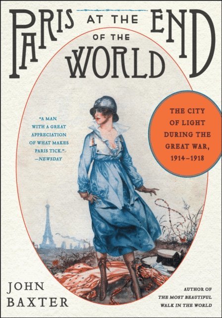 John Baxter - Paris at the End of the World, E-bok