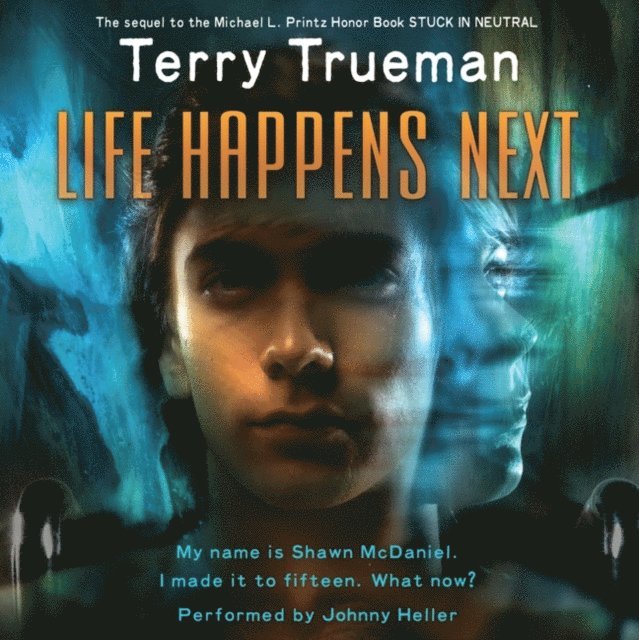 Terry Trueman - Life Happens Next, Ljudbok