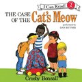 The Case of the Cat''s Meow