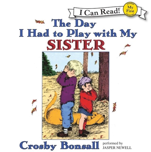 Crosby Bonsall - Day I Had to Play With My Sister, Ljudbok
