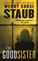 Wendy Corsi Staub - The Good Sister, Häftad