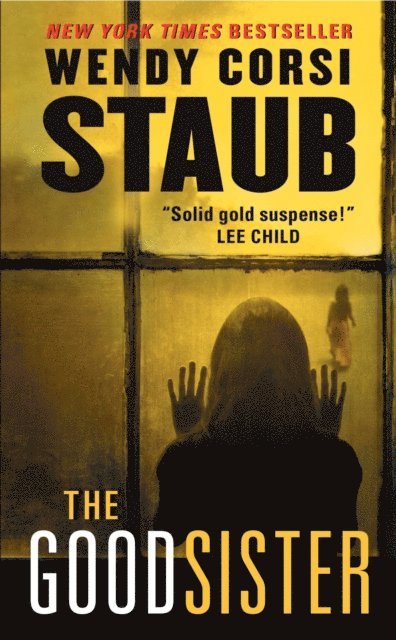 Wendy Corsi Staub - Good Sister, E-bok