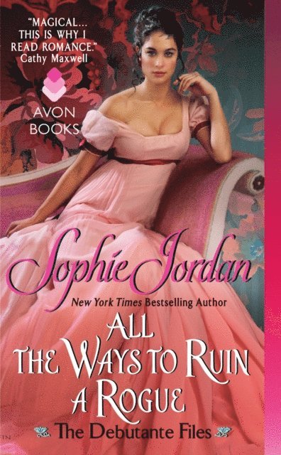 Sophie Jordan - All the Ways to Ruin a Rogue, E-bok