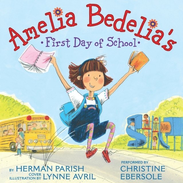 Herman Parish - Amelia Bedelia's First Day of School, Ljudbok