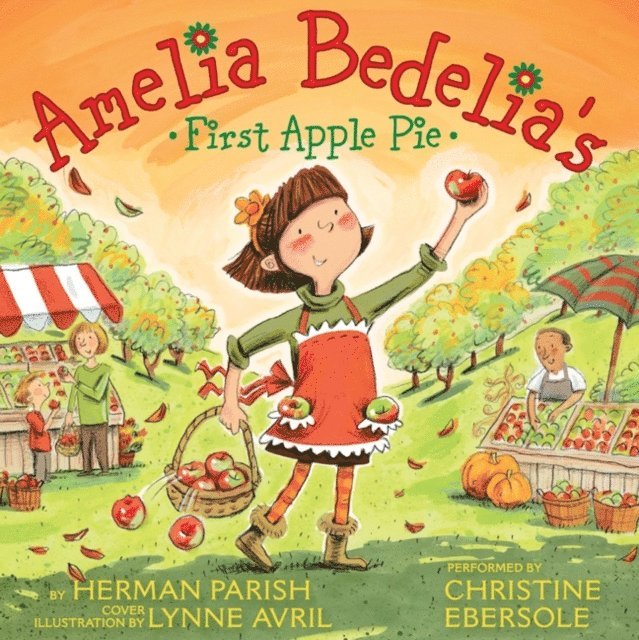 Herman Parish - Amelia Bedelia's First Apple Pie, Ljudbok