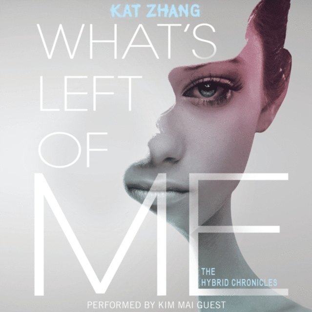 Kat Zhang - What's Left of Me, Ljudbok