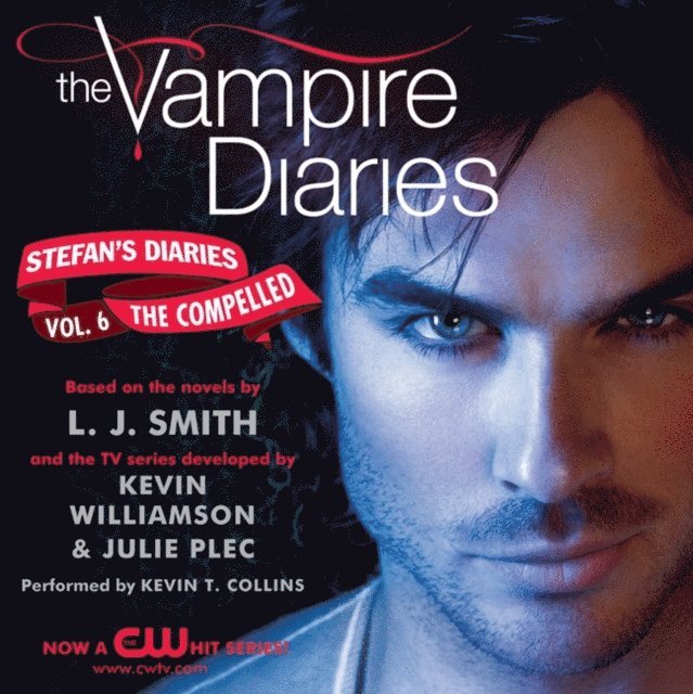 Kevin Williamson & Julie Plec, L. J. Smith - Vampire Diaries: Stefan's Diaries #6: The Compelled, Ljudbok