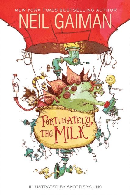 Neil Gaiman - Fortunately, the Milk, E-bok