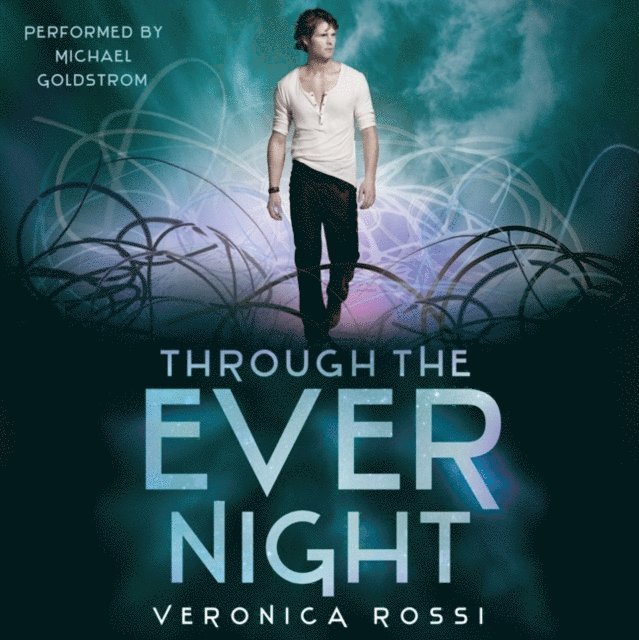 Veronica Rossi - Through the Ever Night, Ljudbok